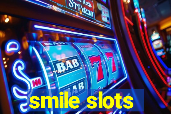 smile slots